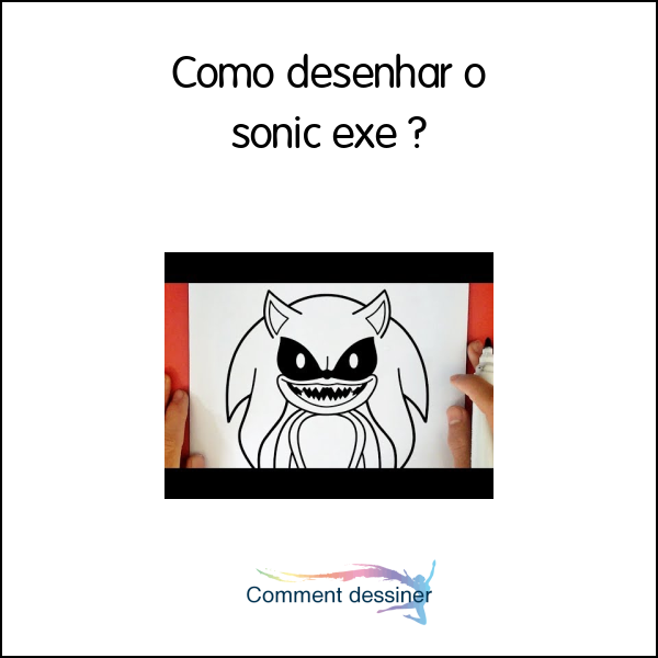 Como desenhar o sonic exe